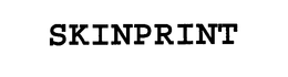 SKINPRINT trademark