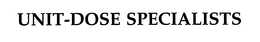 UNIT-DOSE SPECIALISTS trademark
