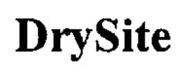 DRYSITE trademark