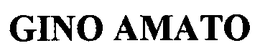 GINO AMATO trademark