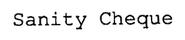 SANITY CHEQUE trademark