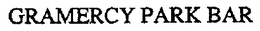 GRAMERCY PARK BAR trademark