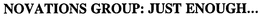 NOVATIONS GROUP: JUST ENOUGH... trademark