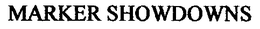 MARKER SHOWDOWNS trademark