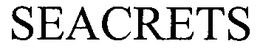 SEACRETS trademark