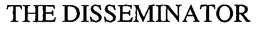 THE DISSEMINATOR trademark