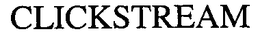 CLICKSTREAM trademark