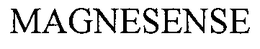 MAGNESENSE trademark