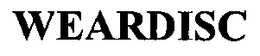 WEARDISC trademark