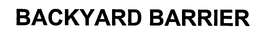 BACKYARD BARRIER trademark