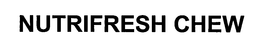 NUTRIFRESH CHEW trademark