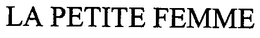 LA PETITE FEMME trademark
