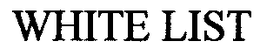 WHITE LIST trademark