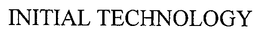 INITIAL TECHNOLOGY trademark