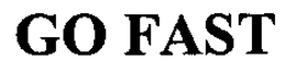GO FAST trademark