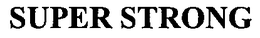 SUPER STRONG trademark