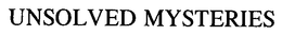 UNSOLVED MYSTERIES trademark