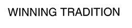 WINNING TRADITION trademark