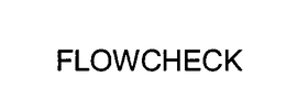 FLOWCHECK trademark