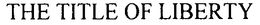 THE TITLE OF LIBERTY trademark