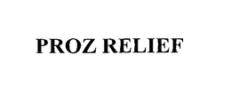 PROZ RELIEF trademark