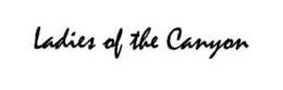 LADIES OF THE CANYON trademark
