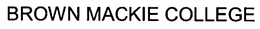 BROWN MACKIE COLLEGE trademark