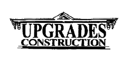UPGRADES CONSTRUCTION trademark