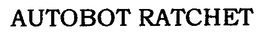 AUTOBOT RATCHET trademark