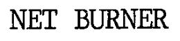 NET BURNER trademark