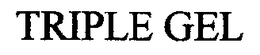TRIPLE GEL trademark