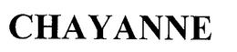 CHAYANNE trademark