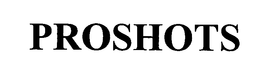 PROSHOTS trademark