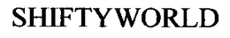 SHIFTYWORLD trademark