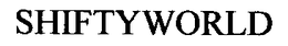 SHIFTYWORLD trademark