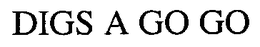 DIGS A GO GO trademark