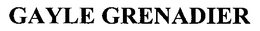 GAYLE GRENADIER trademark