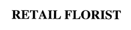 RETAIL FLORIST trademark