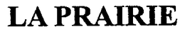 LA PRAIRIE trademark