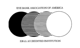 EYE BANK ASSOCIATION OF AMERICA EBAA ACCREDITED INSTITUTE trademark