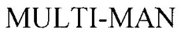 MULTI-MAN trademark