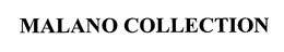 MALANO COLLECTION trademark