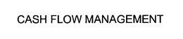 CASH FLOW MANAGEMENT trademark
