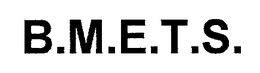 B.M.E.T.S. trademark