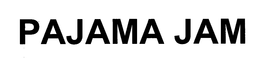 PAJAMA JAM trademark