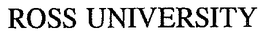 ROSS UNIVERSITY trademark