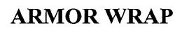 ARMOR WRAP trademark