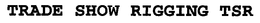 TRADE SHOW RIGGING TSR trademark