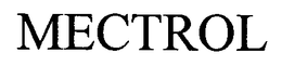 MECTROL trademark
