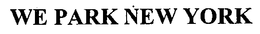WE PARK NEW YORK trademark